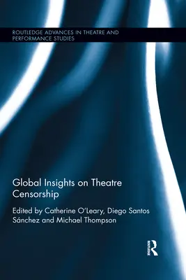 Globalne spojrzenie na cenzurę teatralną - Global Insights on Theatre Censorship