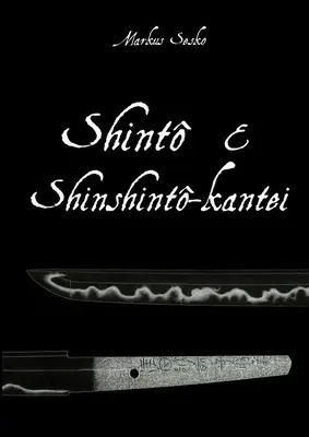 Shinto i Shinshinto-kantei - Shinto & Shinshinto-kantei