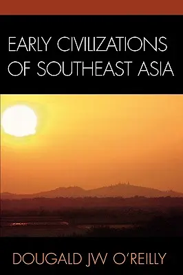 Wczesne cywilizacje Azji Południowo-Wschodniej - Early Civilizations of Southeast Asia