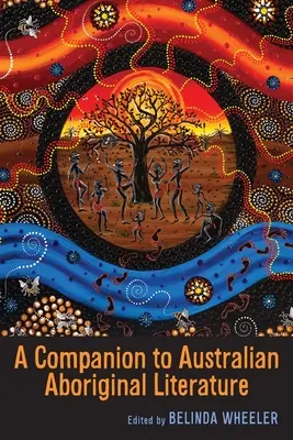 Przewodnik po australijskiej literaturze aborygeńskiej - A Companion to Australian Aboriginal Literature
