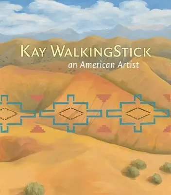 Kay Walkingstick: Amerykański artysta - Kay Walkingstick: An American Artist