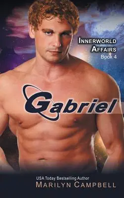 Gabriel (The Innerworld Affairs Series, Book 4) - Gabriel (the Innerworld Affairs Series, Book 4)