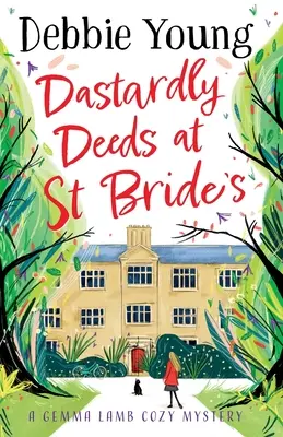 Dastardly Deeds w St Bride's - Dastardly Deeds at St Bride's