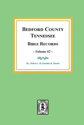 Hrabstwo Bedford, Tennessee Zapisy biblijne: Tom #2 - Bedford County, Tennessee Bible Records: Volume #2