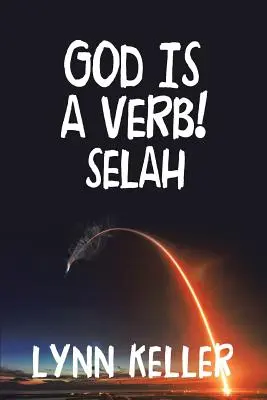 Bóg jest czasownikiem! Selah - God Is a Verb!: Selah