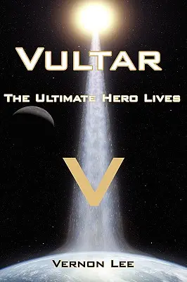 Vultar: Ostateczny bohater żyje - Vultar: The Ultimate Hero Lives