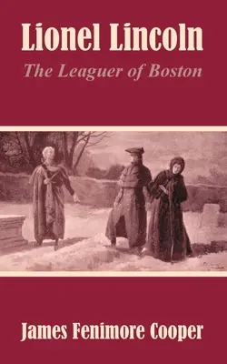 Lionel Lincoln: Zawodnik z Bostonu - Lionel Lincoln: The Leaguer of Boston