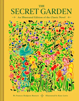 Tajemniczy ogród: Ilustrowane wydanie klasycznej powieści - The Secret Garden: An Illustrated Edition of the Classic Novel