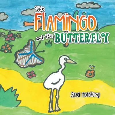 Flaming i motyl - The Flamingo and the Butterfly