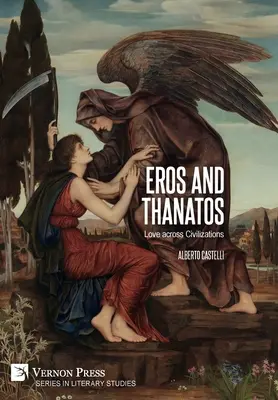Eros i Thanatos. Miłość między cywilizacjami - Eros and Thanatos. Love across Civilizations