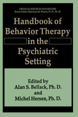 Podręcznik terapii behawioralnej w warunkach psychiatrycznych - Handbook of Behavior Therapy in the Psychiatric Setting