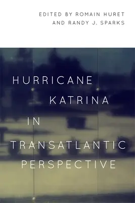 Huragan Katrina w perspektywie transatlantyckiej - Hurricane Katrina in Transatlantic Perspective