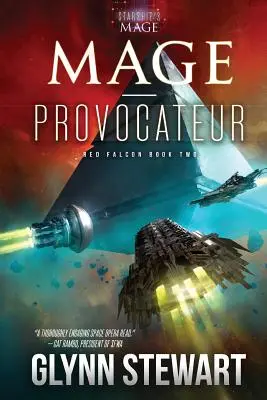 Mag-Prowokator: Powieść z uniwersum gwiezdnego maga - Mage-Provocateur: A Starship's Mage Universe Novel