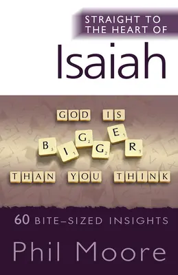 Prosto do serca Izajasza: 60 krótkich spostrzeżeń - Straight to the Heart of Isaiah: 60 Bite-Sized Insights