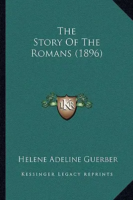 The Story Of The Romans (1896)