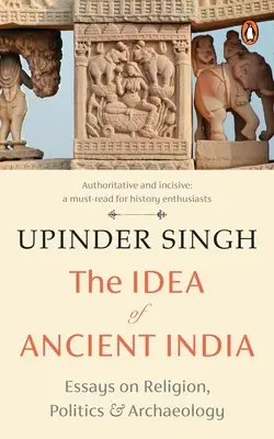 Idea starożytnych Indii - The Idea of Ancient India