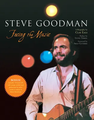 Steve Goodman: Facing the Music [z kodem dostępu] - Steve Goodman: Facing the Music [With Access Code]