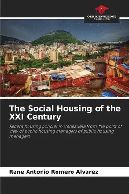 Mieszkalnictwo socjalne XXI wieku - The Social Housing of the XXI Century