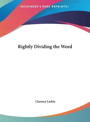 Słuszny podział Słowa - Rightly Dividing the Word