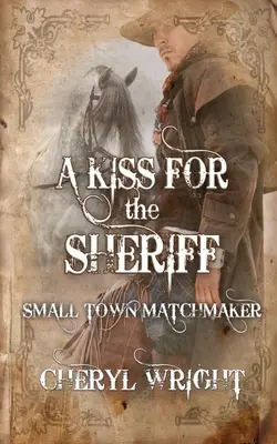 Pocałunek dla szeryfa - A Kiss for the Sheriff