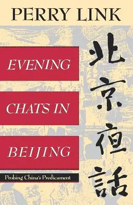 Wieczorne pogawędki w Pekinie: Badając sytuację Chin - Evening Chats in Beijing: Probing China's Predicament