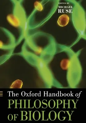 Oksfordzki podręcznik filozofii biologii - The Oxford Handbook of Philosophy of Biology