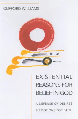 Egzystencjalne powody wiary w Boga - Existential Reasons for Belief in God