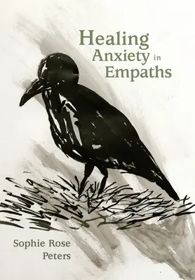 Leczenie niepokoju u empatów - Healing Anxiety in Empaths