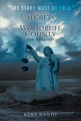 Mroczne sekrety hrabstwa Woodruff - The Dark Secrets of Woodruff County