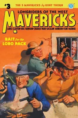 Mavericks #3: Przynęta dla paczki Lobo - Mavericks #3: Bait for the Lobo Pack