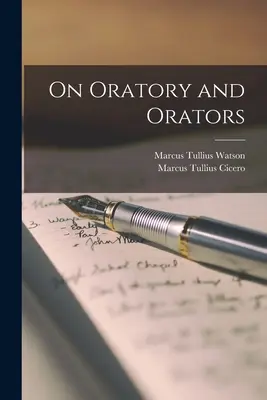 O oratorstwie i oratorach - On Oratory and Orators