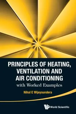 Zasady ogrzewania, wentylacji i klimatyzacji z praktycznymi przykładami - Principles of Heating, Ventilation and Air Conditioning with Worked Examples