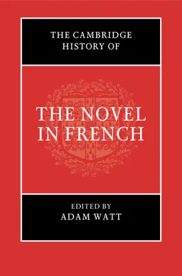 Cambridge Historia powieści w języku francuskim - The Cambridge History of the Novel in French