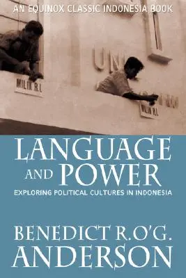 Język i władza: odkrywanie kultur politycznych w Indonezji - Language and Power: Exploring Political Cultures in Indonesia