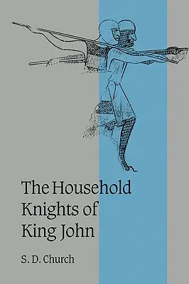 Rycerze króla Jana - The Household Knights of King John