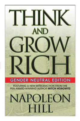 Myśl i bogać się (wydanie neutralne pod względem płci) - Think and Grow Rich (Gender Neutral Edition)