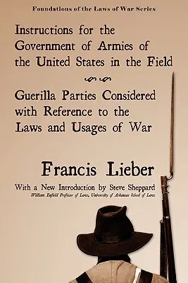 Instrukcje dla rządu armii Stanów Zjednoczonych w terenie - Instructions for the Government of Armies of the United States in the Field