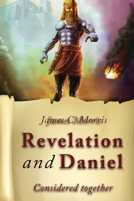 Objawienie i Daniel rozpatrywane razem - Revelation And Daniel Considered Together