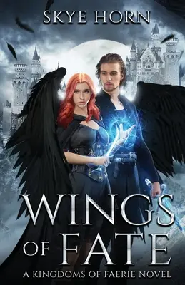 Skrzydła losu: (Kingdoms of Faerie Book 1) - Wings of Fate: (Kingdoms of Faerie Book 1)