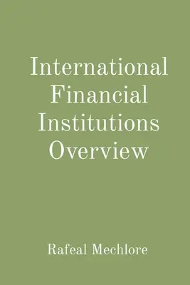 Przegląd międzynarodowych instytucji finansowych - International Financial Institutions Overview