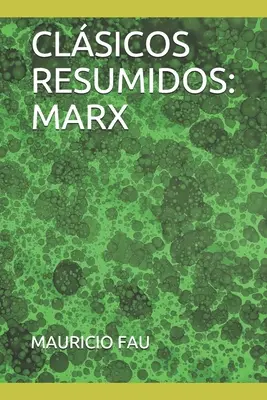 Klasyka w skrócie: Marks - Clsicos Resumidos: Marx