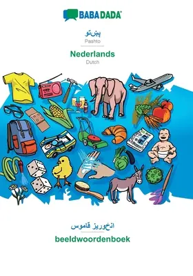 BABADADA, Pashto (alfabet arabski) - Nederlands, słownik wizualny (alfabet arabski) - beeldwoordenboek: Pashto (alfabet arabski) - niderlandzki, słownik wizualny (alfabet arabski) - beeldwoordenboek. - BABADADA, Pashto (in arabic script) - Nederlands, visual dictionary (in arabic script) - beeldwoordenboek: Pashto (in arabic script) - Dutch, visual d