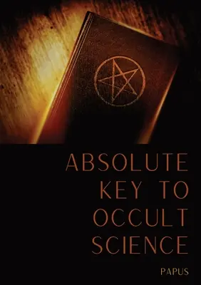 Absolutny klucz do nauk okultystycznych: Tarot Czechów - Absolute Key To Occult Science: The Tarot Of The Bohemians