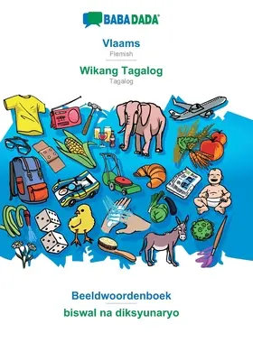 BABADADA, Vlaams - Wikang Tagalog, Beeldwoordenboek - biswal na diksyunaryo: flamandzki - tagalski, słownik wizualny - BABADADA, Vlaams - Wikang Tagalog, Beeldwoordenboek - biswal na diksyunaryo: Flemish - Tagalog, visual dictionary