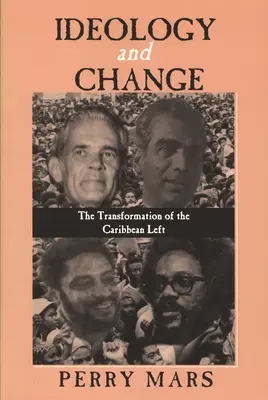 Ideologia i zmiana: Transformacja karaibskiej lewicy - Ideology and Change: The Transformation of the Caribbean Left