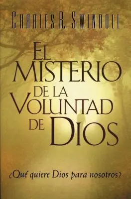 El Misterio de la coluntad de Dios = Tajemnica woli Bożej - El Misterio de la coluntad de Dios = The Mystery of God's Will