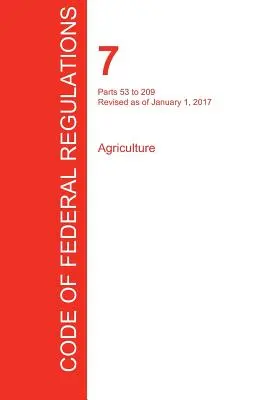 CFR 7, części od 53 do 209, Rolnictwo, 01 stycznia 2017 r. (tom 3 z 15) (Biuro Rejestru Federalnego (Cfr)) - CFR 7, Parts 53 to 209, Agriculture, January 01, 2017 (Volume 3 of 15) (Office of the Federal Register (Cfr))