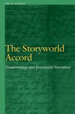 The Storyworld Accord: Ekonarratologia i narracje postkolonialne - The Storyworld Accord: Econarratology and Postcolonial Narratives