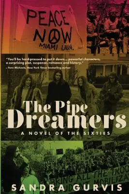 The Pipe Dreamers: Powieść z lat sześćdziesiątych - The Pipe Dreamers: A Novel of the Sixties