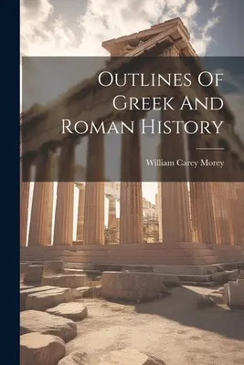 Zarys historii Grecji i Rzymu - Outlines Of Greek And Roman History